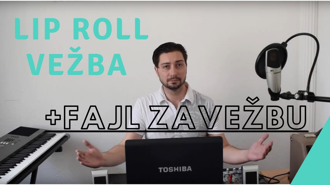 Lip roll - vezba za disanje,kontrolu glasa itd... + MP3 fajl za vezbu