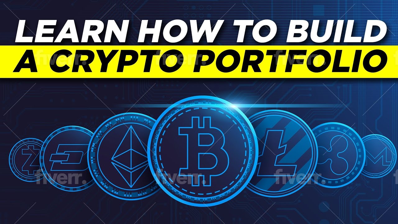 How to Build a Crypto Portfolio | Balancing Strategy & Best Investments 2022