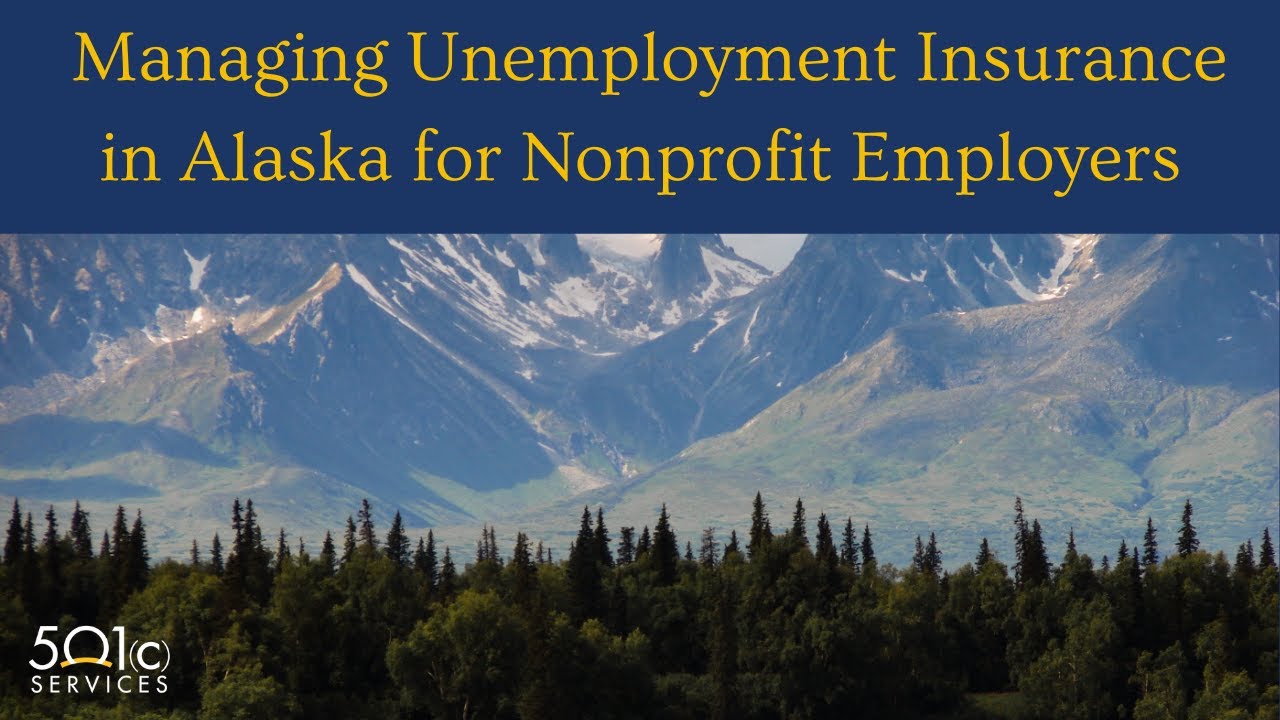 Managing Unemployment Insurance in Alaska for Nonprofit Employers