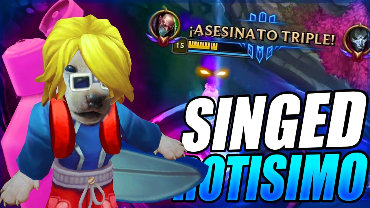 NUNCA Existira Otro Campeon como SINGED // Estas si son OUTPLAYS CHAVITO