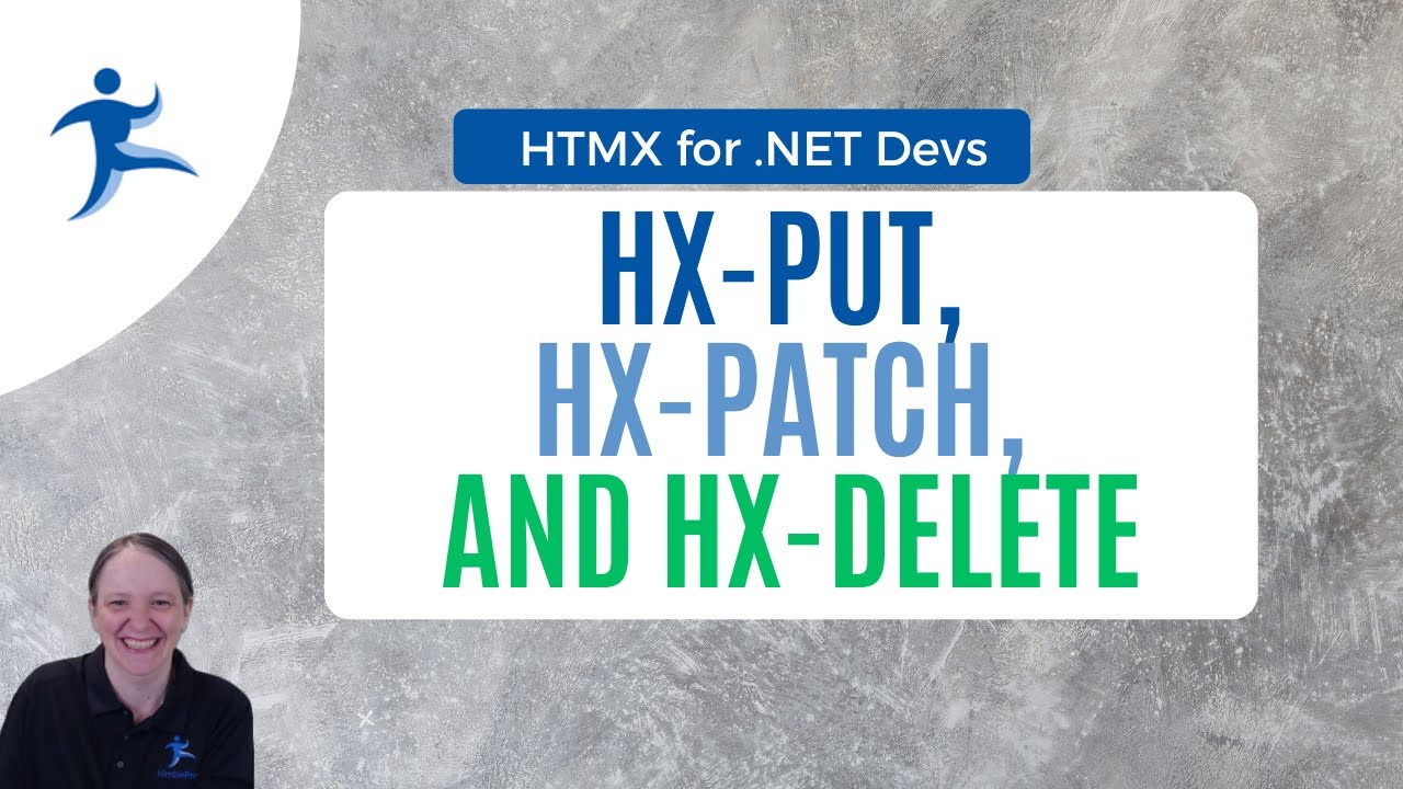 HTMX for .NET Devs - PUT, PATCH, and DELETE