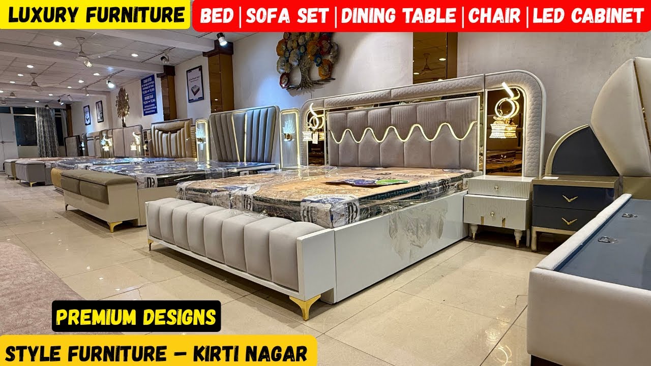 Luxury Bed Sofa Set Dining Table Chair & LED Cabinet | Style Furniture Kirti Nagar | Latest Designs