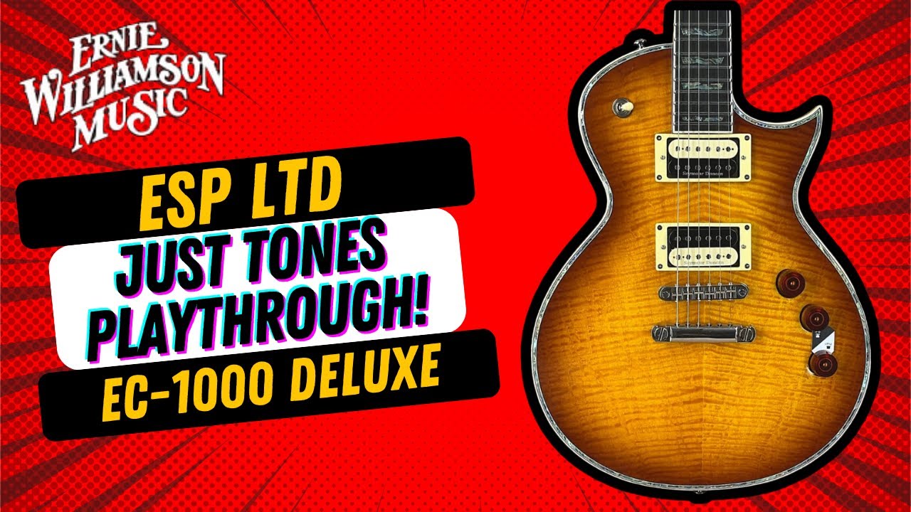 Modern meets Traditional! The ESP LTD EC-1000 Deluxe Electric Guitar