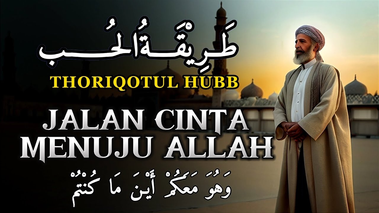 CINTA, Jalan Tercepat Menuju Allah: Rahasia Sufi & Tasawuf yang Menggetarkan Hati - Ruang Sufi