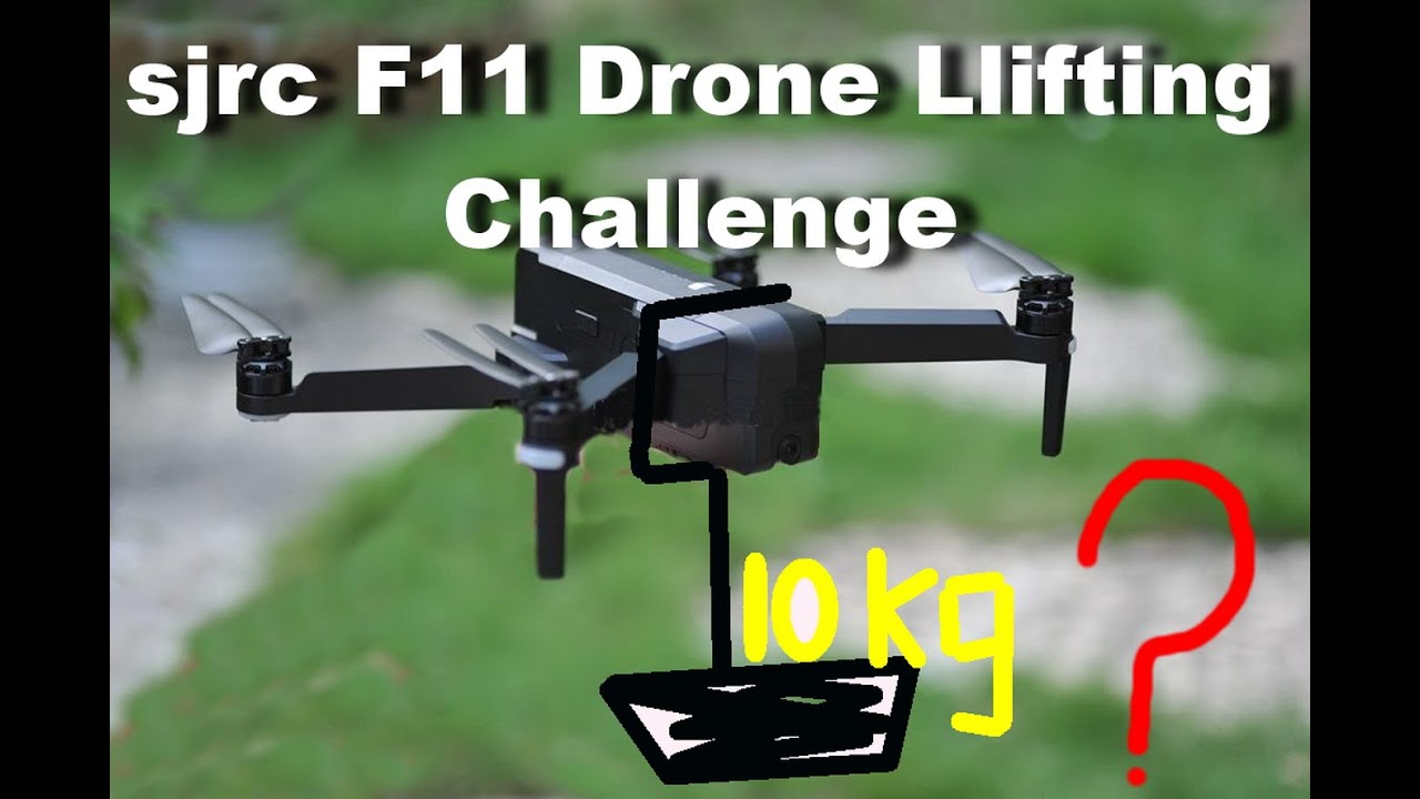 How much can the SJRC F11 Lift ?/sjrc drone lifting challenge/ delivering service ?