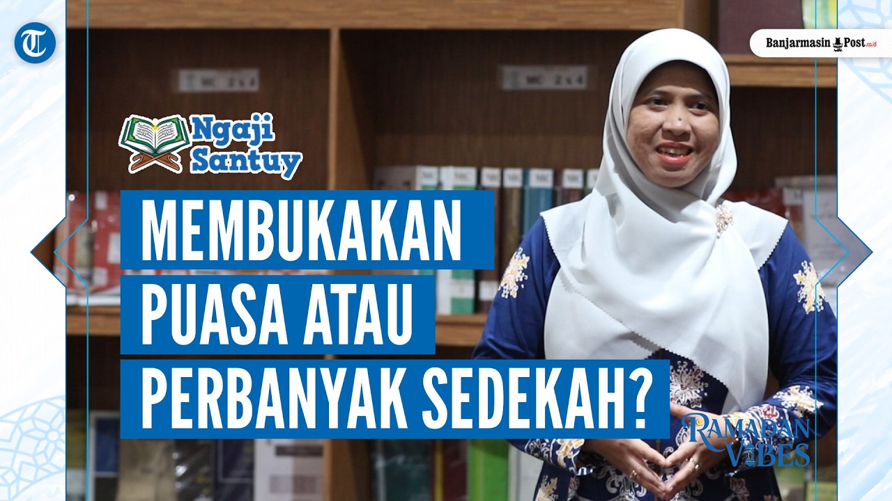 Mana yang Lebih Utama, Menyediakan Buka Puasa atau Bersedekah saat Bulan Ramadan?  - NGAJI SANTUY