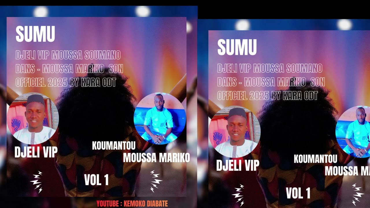 DJELI VIP & MOUSSA SOUMANO   dans MOUSSA MARIKO  SON OFFICIEL 2025 BY KARA ODT