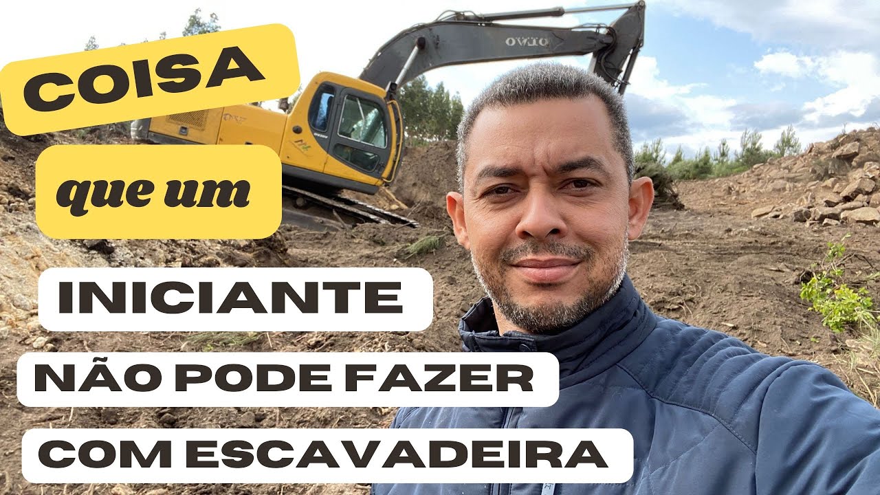 DICAS PARA INICIANTES COM ESCAVADEIRA HIDRÁULICA