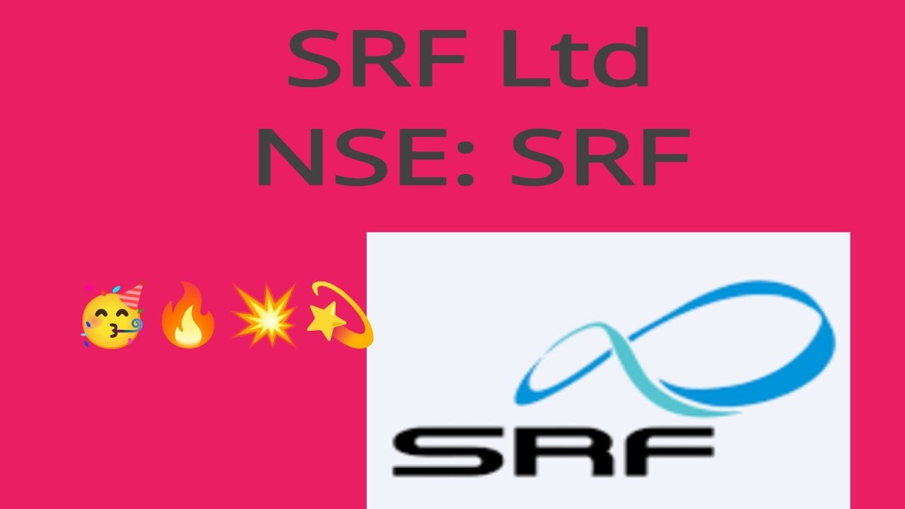 💫🚀🎉💢SRF Ltd🚀🥳NSE: SRF💫💥🥳🥳