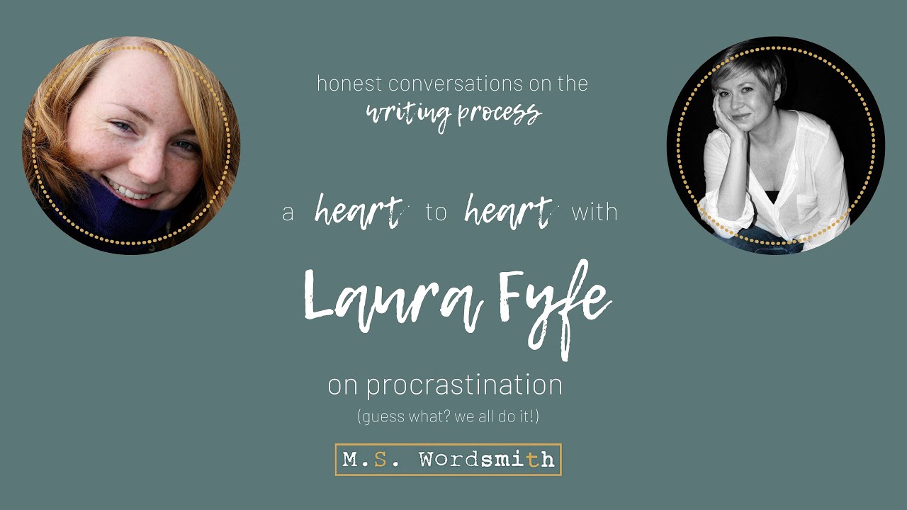 Procrastination! A heart to heart with Master Procrastinator Laura Fyfe