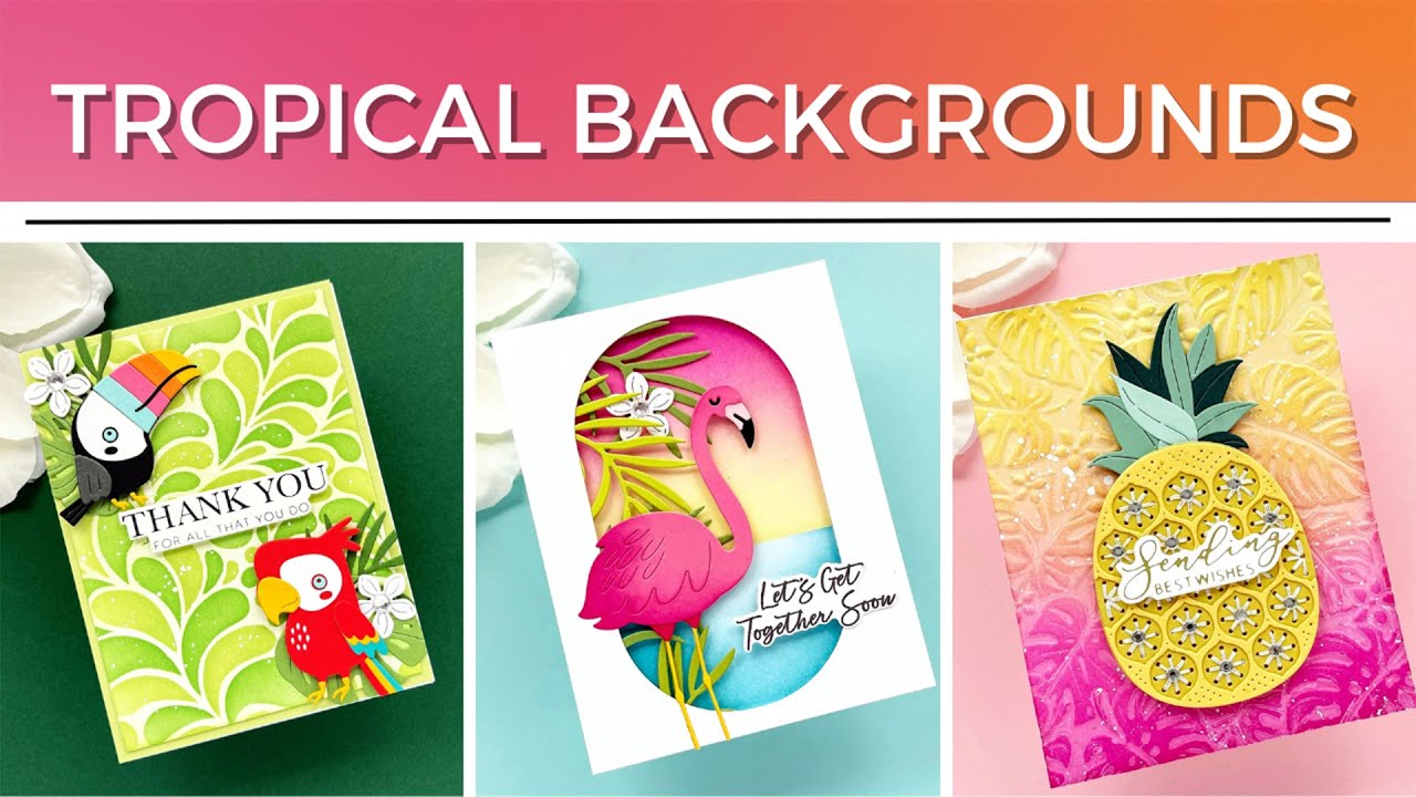 TROPICAL BACKGROUNDS: Spellbinders May 2024 Clubs