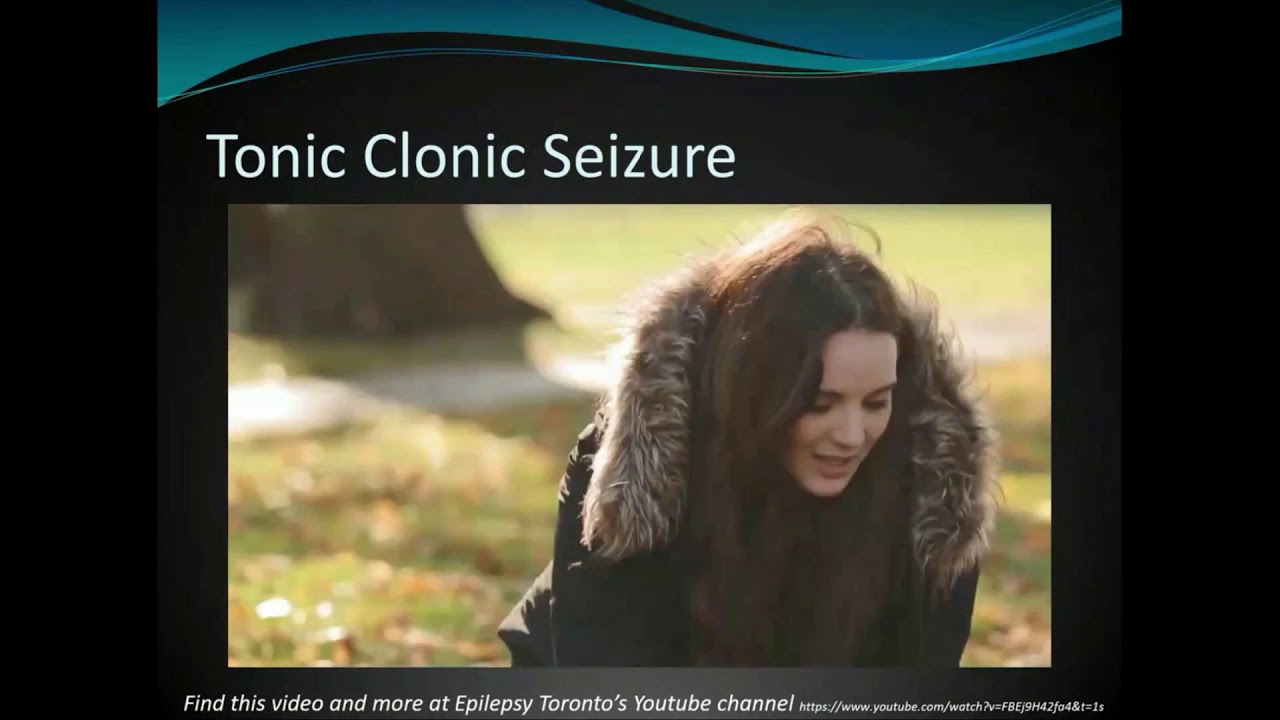 Types of seizures and Epilepsy