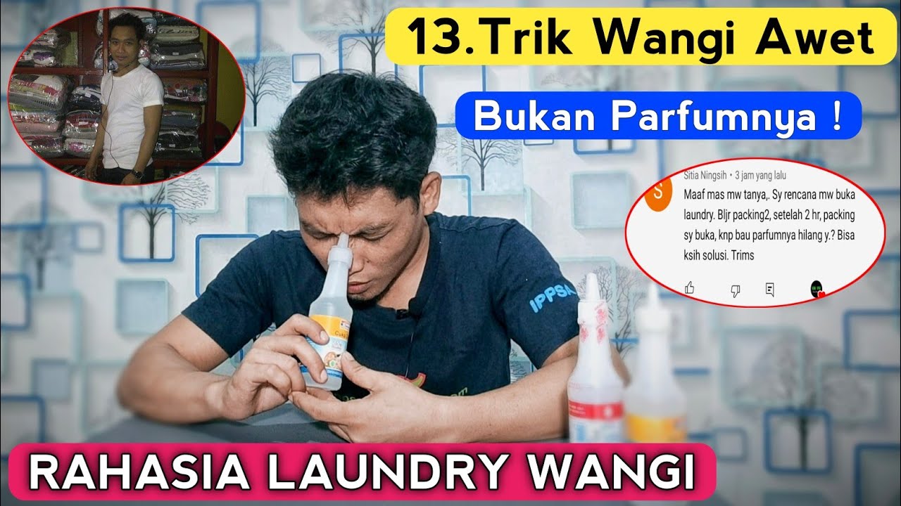 Rahasia Laundry Wanginya Awet-Bikin Pelanggan Ketagihan