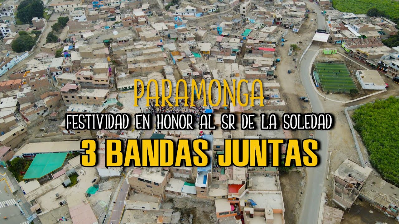 🔥PARAMONGA 2024 - FESTIVIDAD EN HONOR AL SR DE LA SOLEDAD - LAS 3 BANDAS JUNTAS🔥 🌴CMP🌴 / SCP / LGBP🔥
