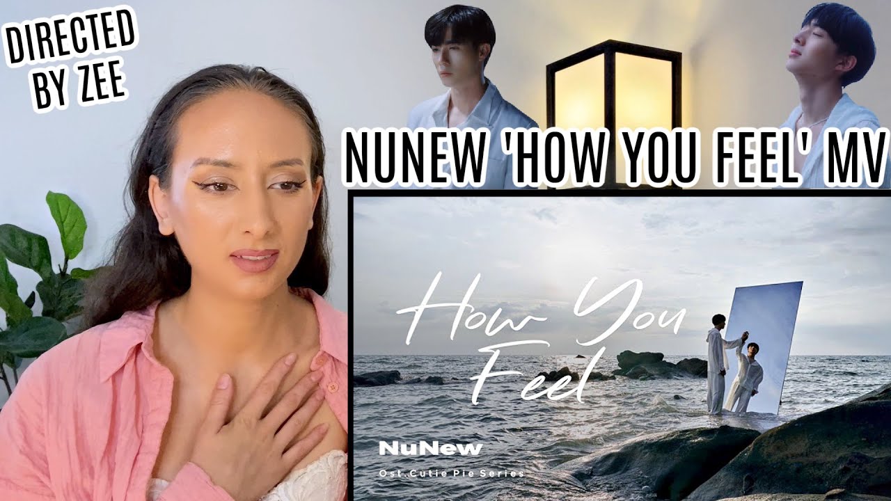 How You Feel - NuNew 【 OFFICIAL MV】| Ost.นิ่งเฮียก็หาว่าซื่อ Cutie Pie Series REACTION