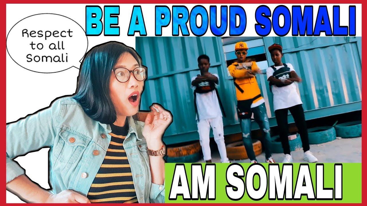BE A PROUD SOMALI! REACTION ON I AM SOMALI - SHARMA BOY FT CABDALLA RASAAS