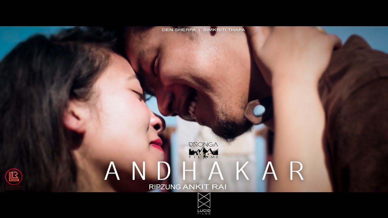 Ripzung Ankit Rai - Andhakar (Official music video)
