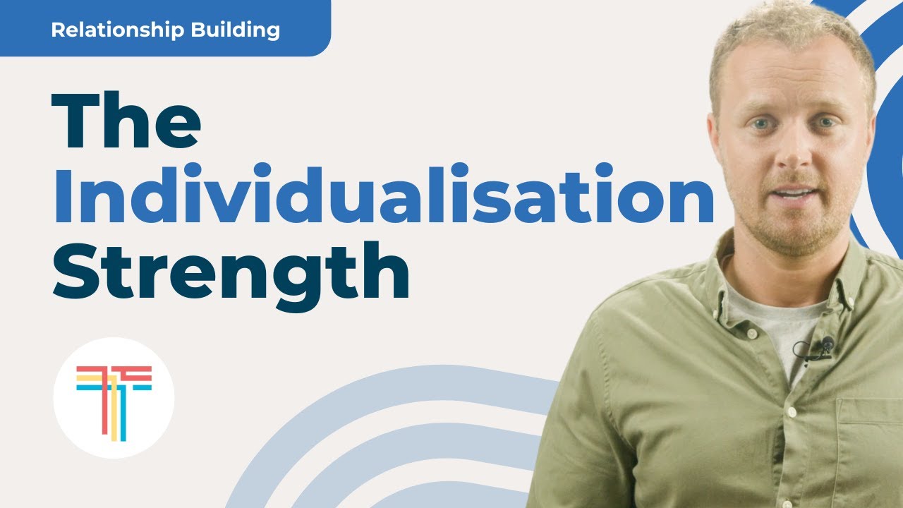 Understanding your Strengths: Individualisation (CliftonStrengths®)