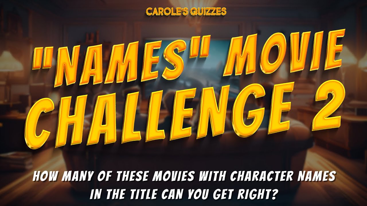 CHARACTER NAMES Movie Challenge 2: 30 Movies With Names In The Title!