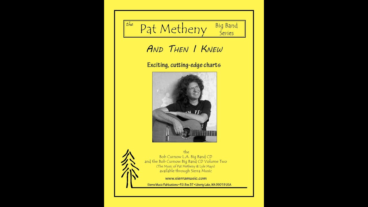 (SMP-1057) And Then I Knew - Pat Metheny & Lyle Mays / arr. Curnow (Score)