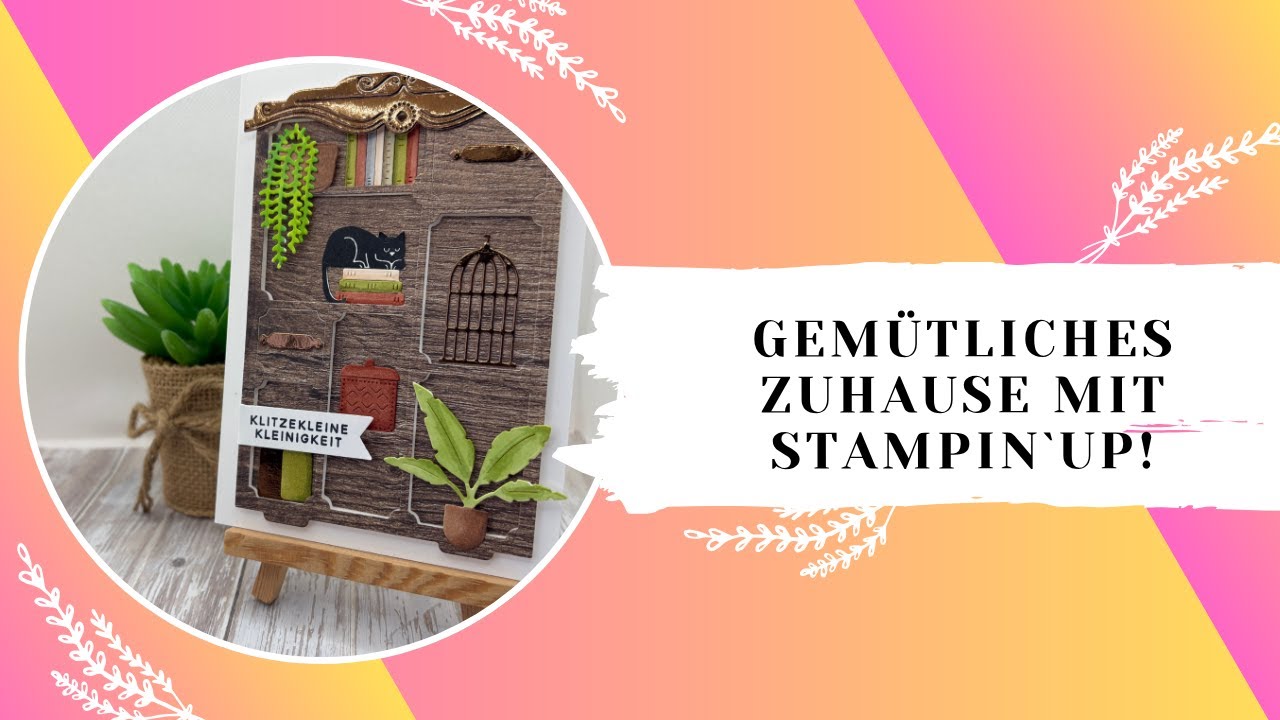 #Tutorial / Grußkarte mit dem Produktpaket gemütliches Zuhause von Stampin up