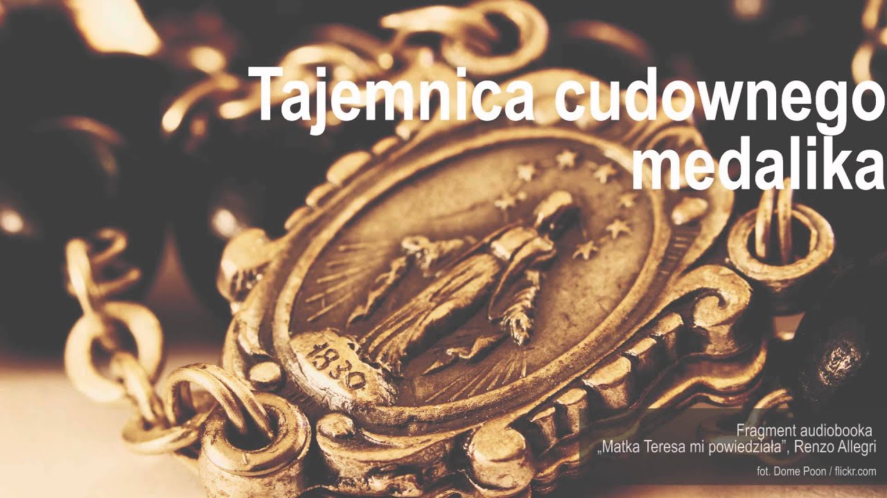 Matka Teresa i tajemnica cudownego medalika