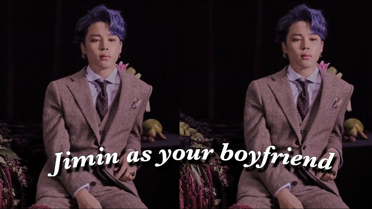 Jimin imagine| Jimin as your boyfriend.