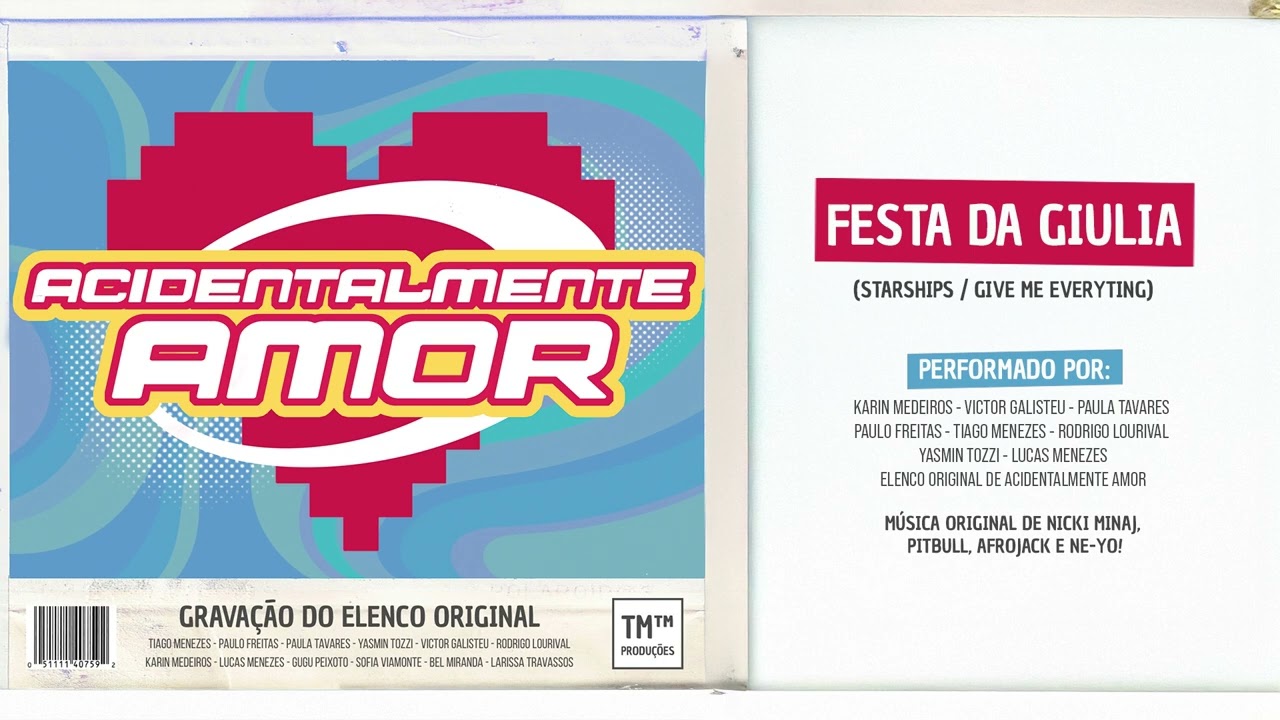 Festa da Giulia (Starships / Give Me Everything) de ACIDENTALMENTE AMOR