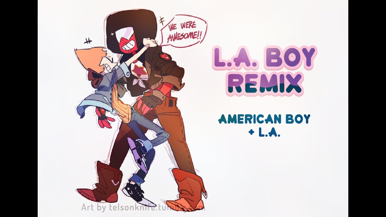 LA Boy Mashup [American Boy + The Party- LA]