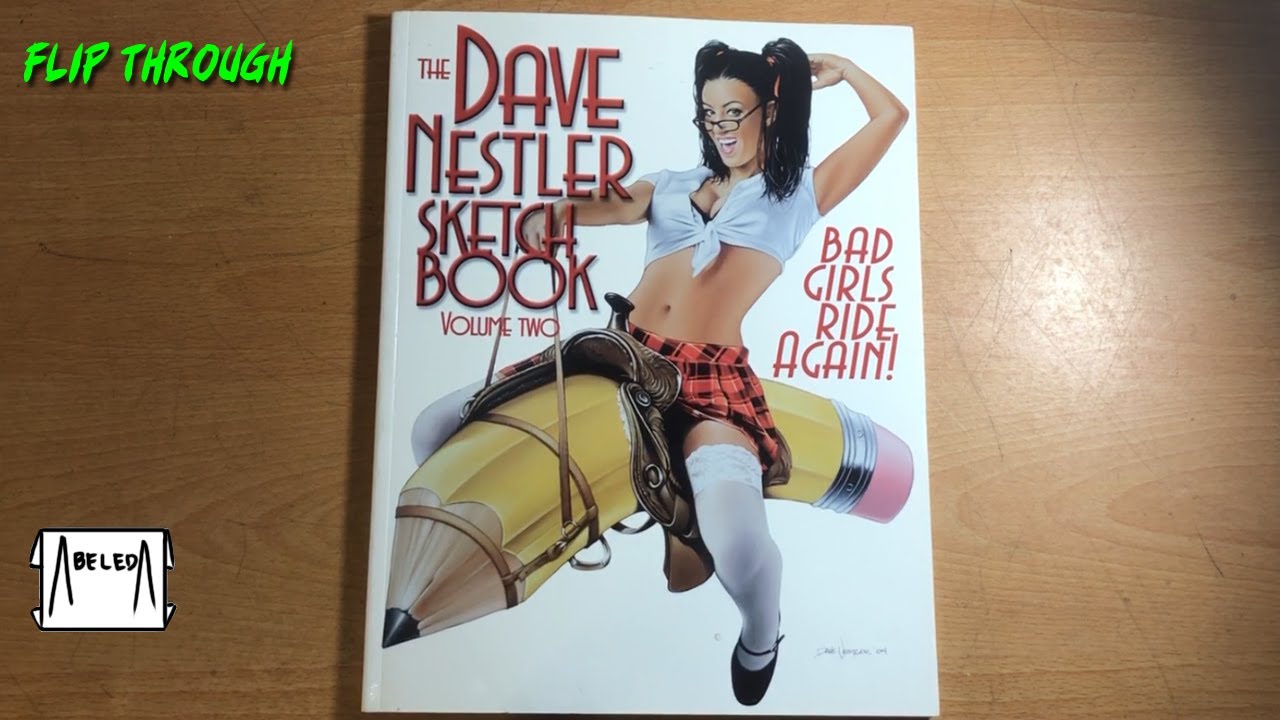 The Dave Nestler Sketchbook Volume 2