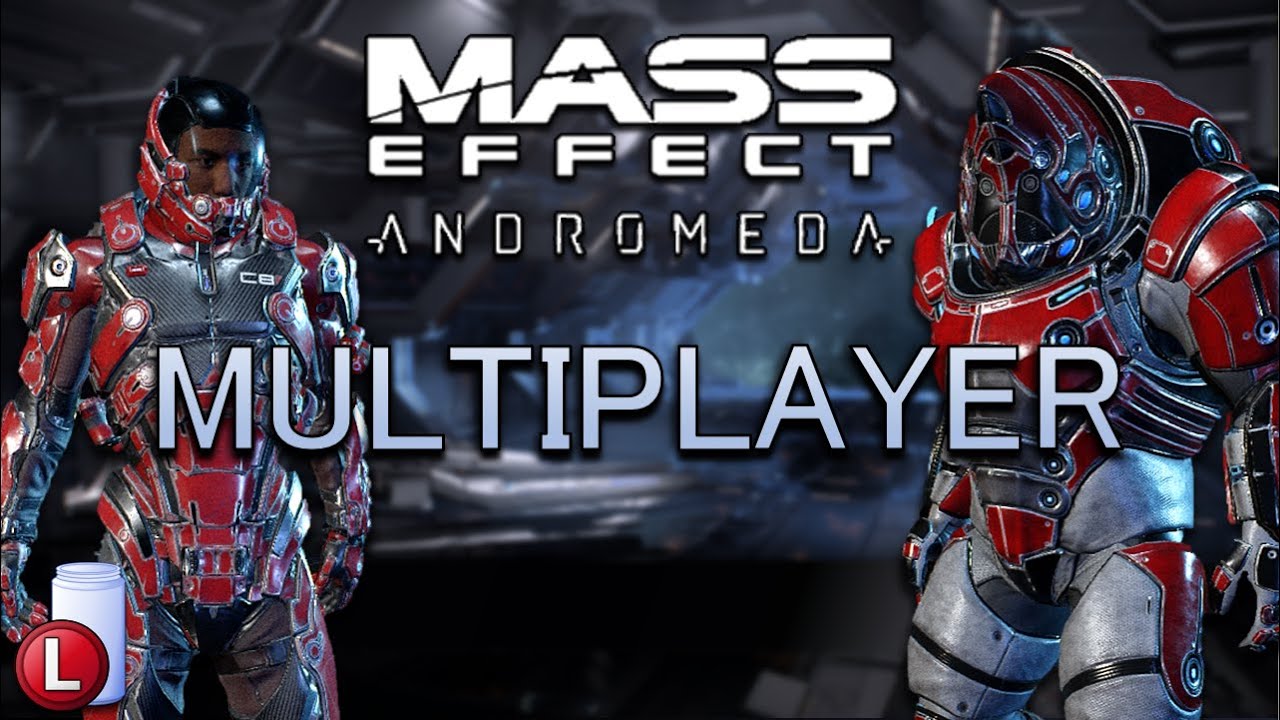 FIRST TIME MASS EFFECT ANDROMEDA MULTIPLAYER