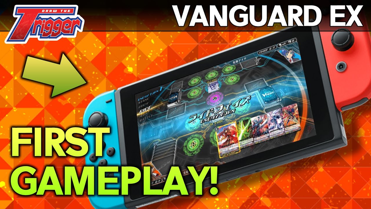 Cardfight!! Vanguard EX FIRST GAMEPLAY FOOTAGE! PS4 & Nintendo Switch