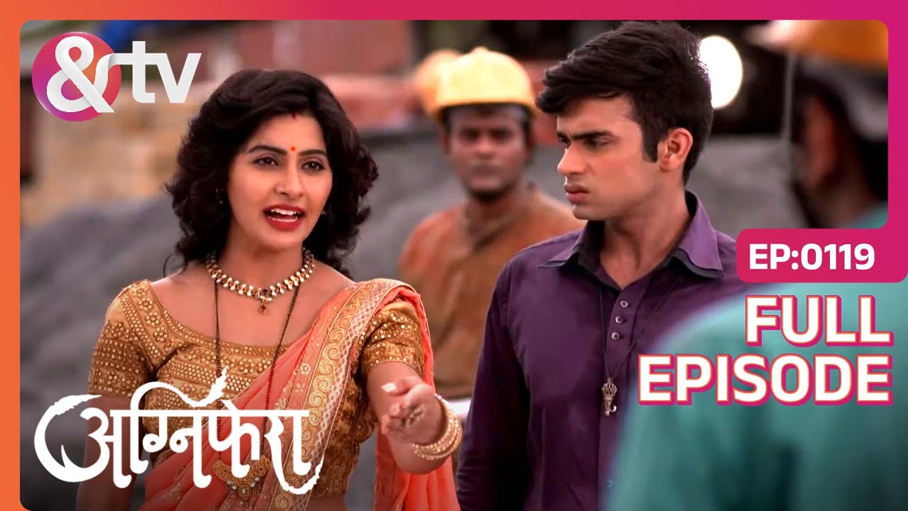 Srishti के father को phone किया Ragini ने | Agnifera | Full Ep. 119 | And TV