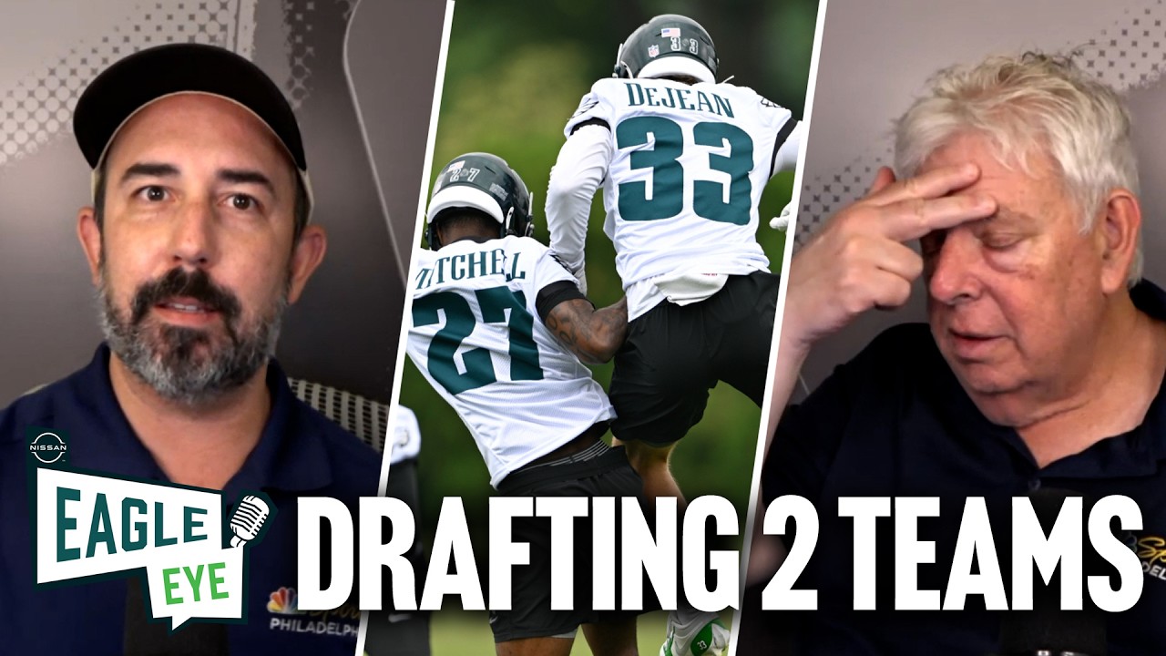 Drafting two teams from Eagles' 2026 roster | Eagle Eye Podcast
