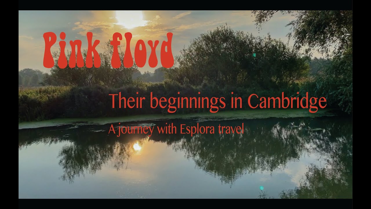 Pink Floyd: Their beginnings in Cambridge - a journey with Esplora Travel