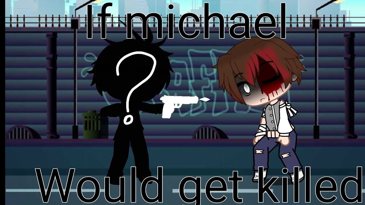 If michael afton would get killed /Part 1\ (short) inspired |50 sub special|