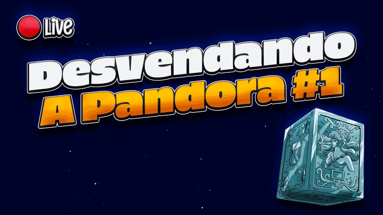 Conhecendo os scripts da Caixa de Pandora #01