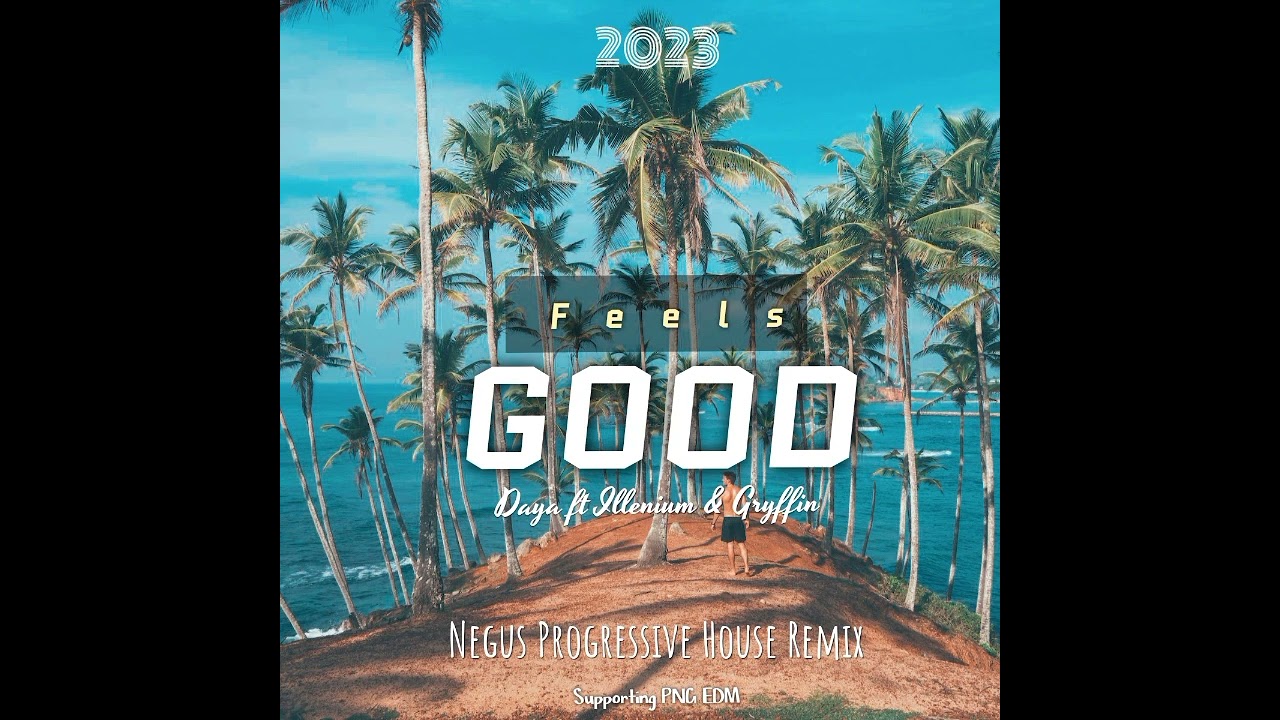 Feels Good (Negus Progressive House Remix 2023)