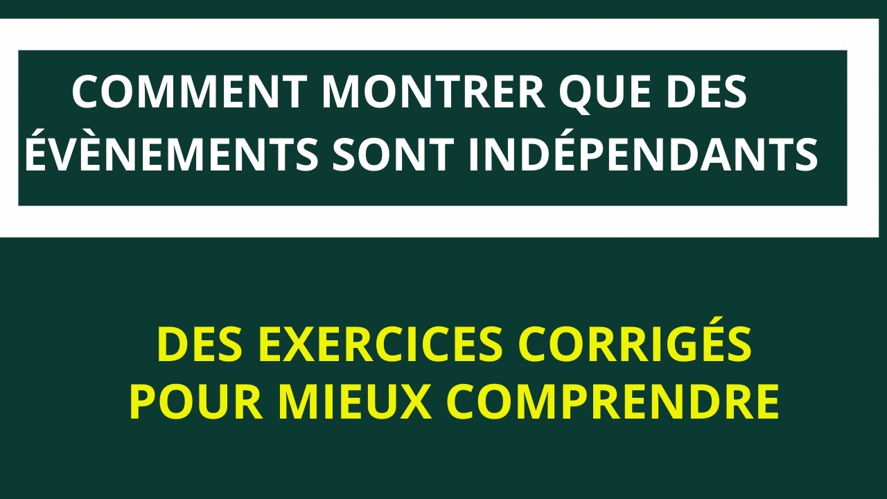 Comment montrer que des évènements sont indépendants. TS1-TS2