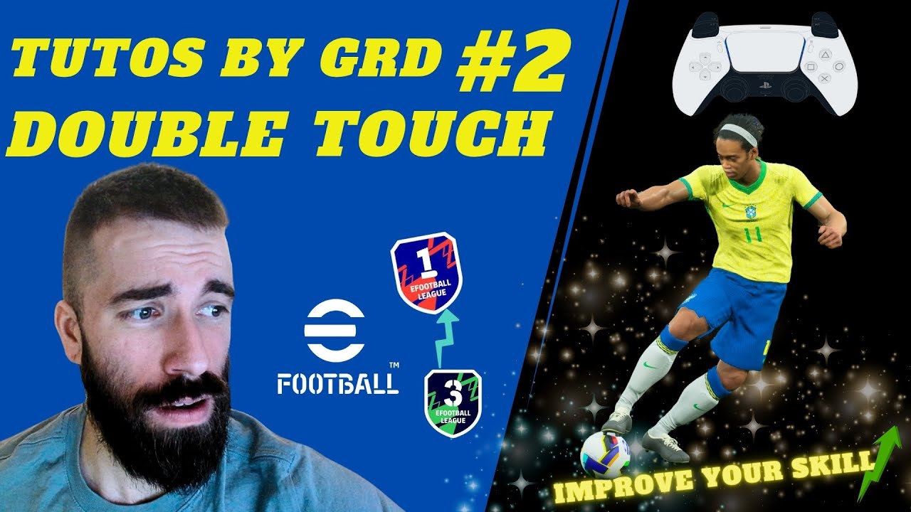 TUTO EFOOTBALL #2 SKILLS | LE DOUBLE CONTACT !! 🔥