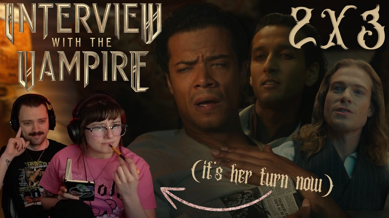 GF REACTS: IWTV - Ep.2X3 