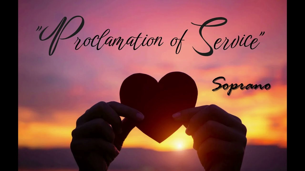 Proclamation of Service  |  Soprano