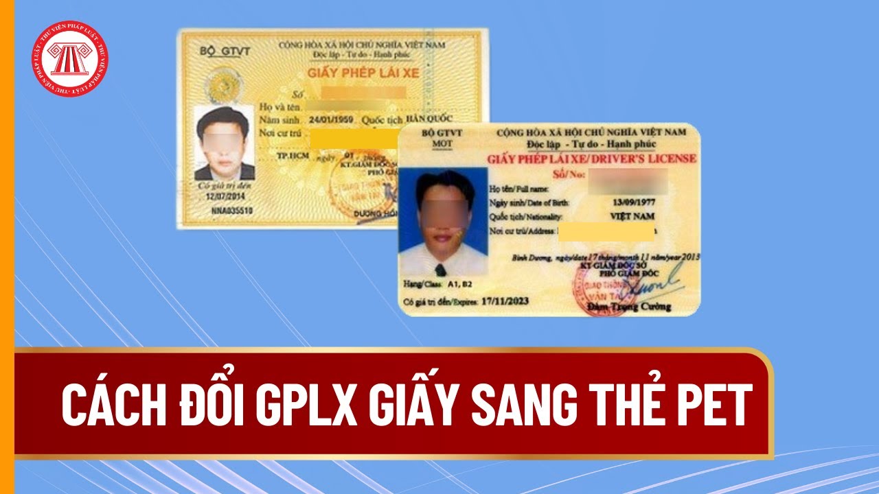 C&aacute;ch đổi GPLX giấy sang thẻ PET | THƯ VIỆN PH&Aacute;P LUẬT