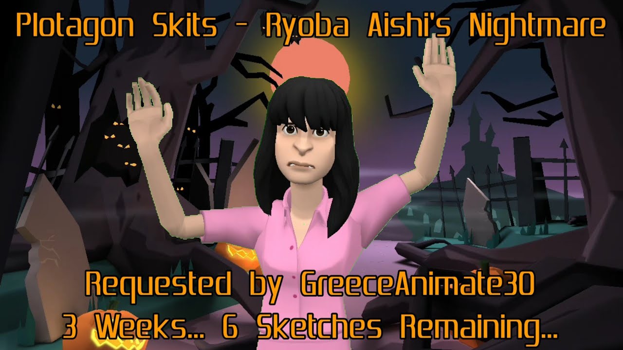 Plotagon Skits - Ryoba Aishi's Nightmare #SpookyPlotagon