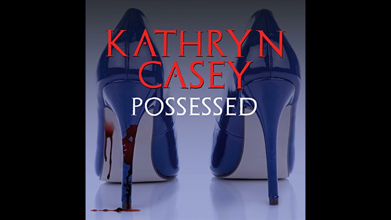 Possessed: The Infamous Texas Stiletto Murder by Kathryn Casey | Full Audiobook