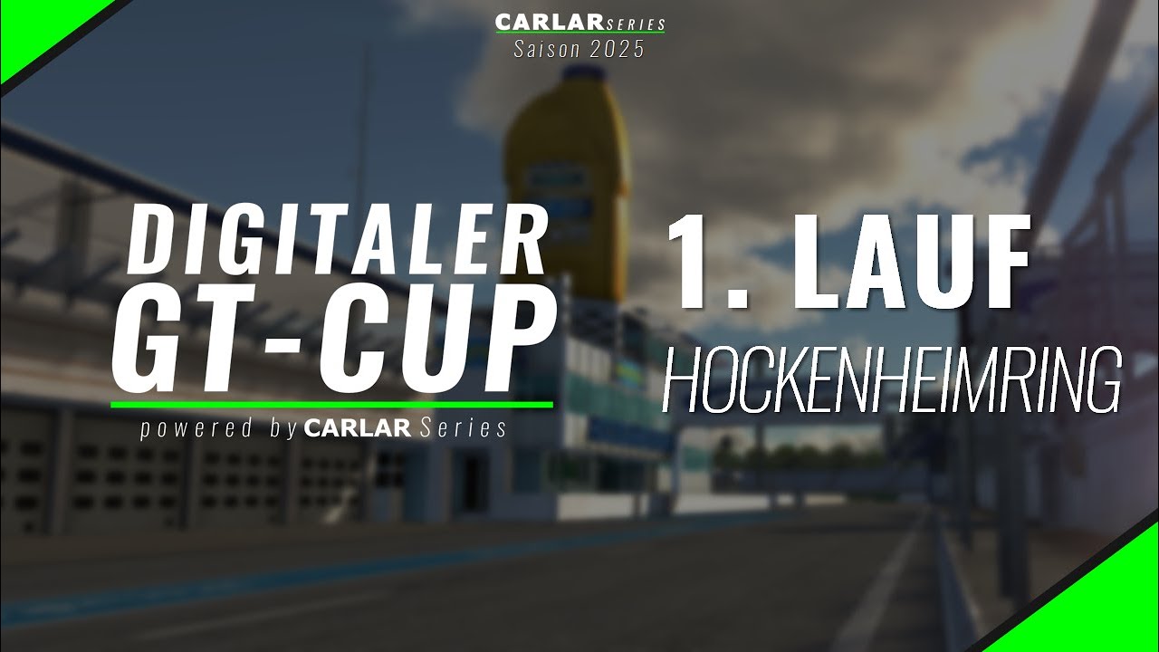 🟢Digitaler GT Cup 2025 - 1. Lauf Hockenheimring
