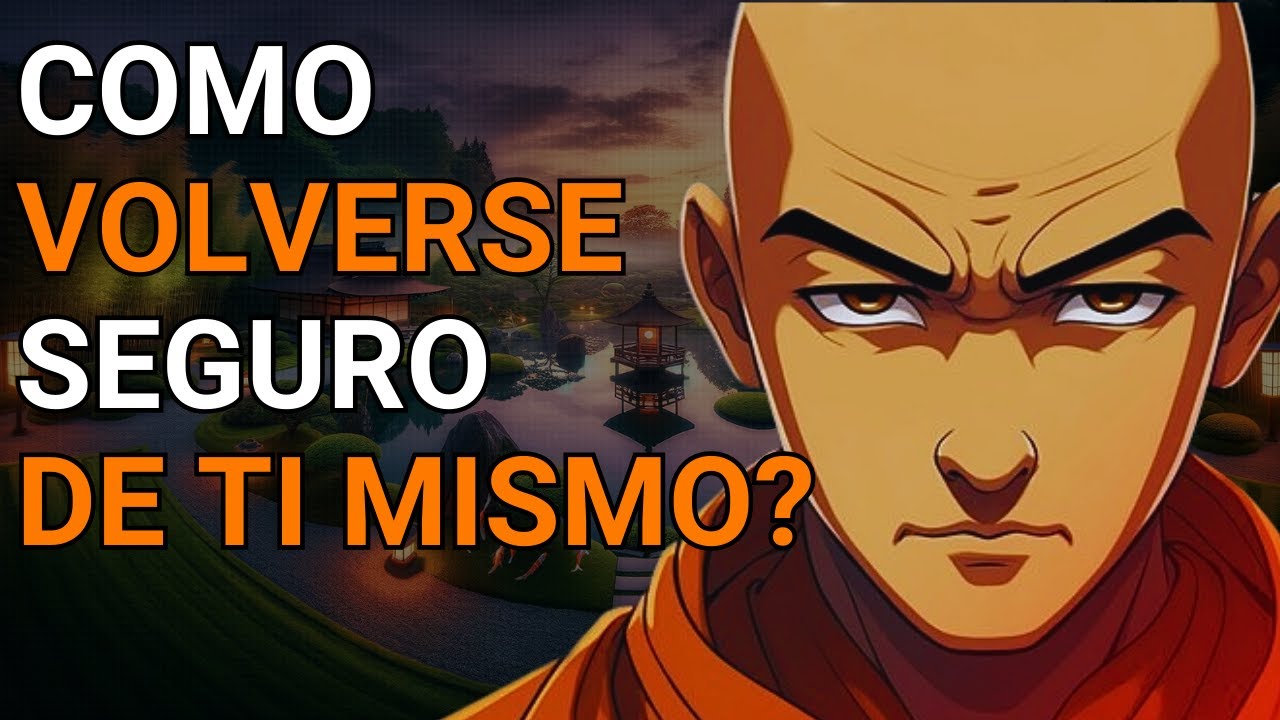Cómo volverse seguro de ti mismo – Budismo