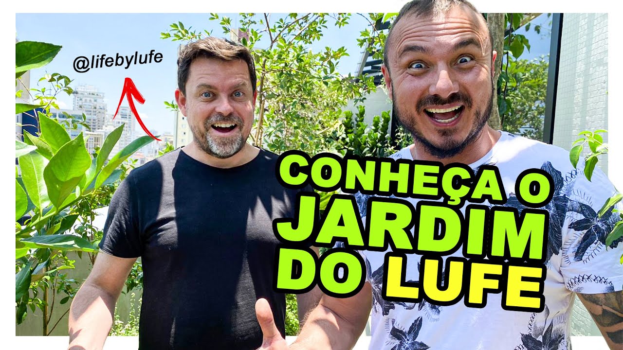 CONHE&Ccedil;A O JARDIM DO LUFE