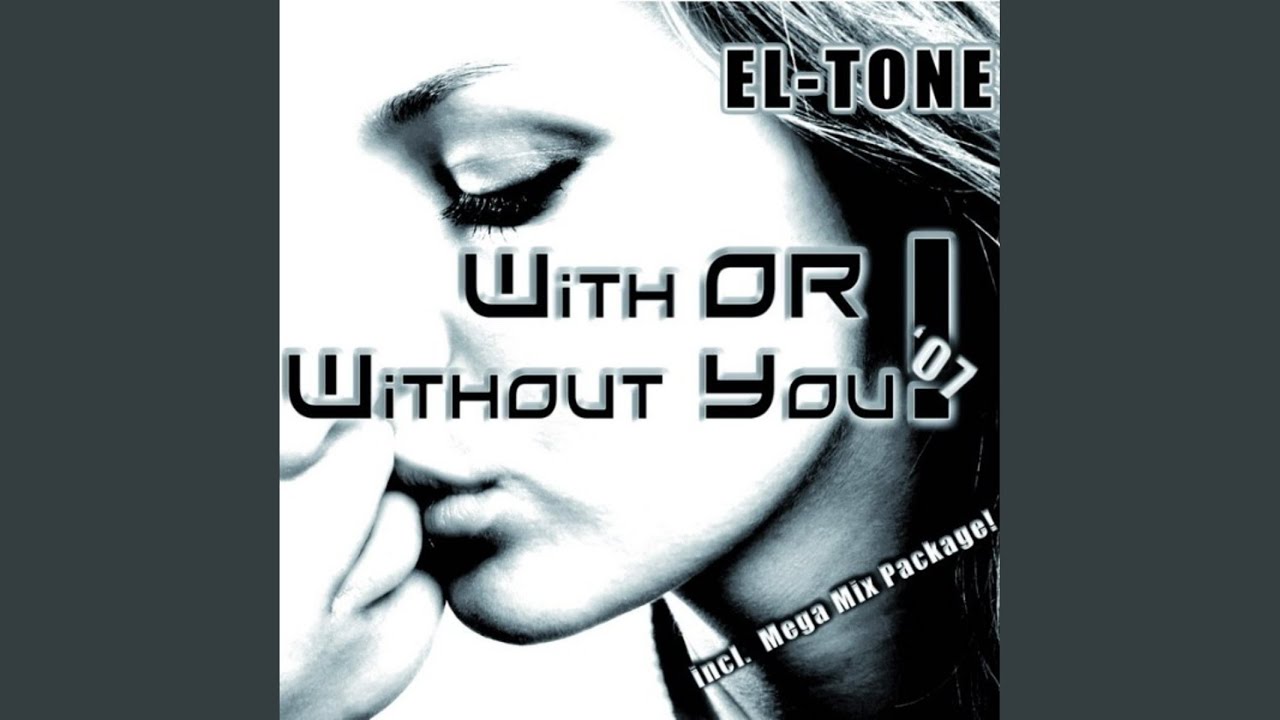 With or without you (DJ Mauro Vay GF Extended)
