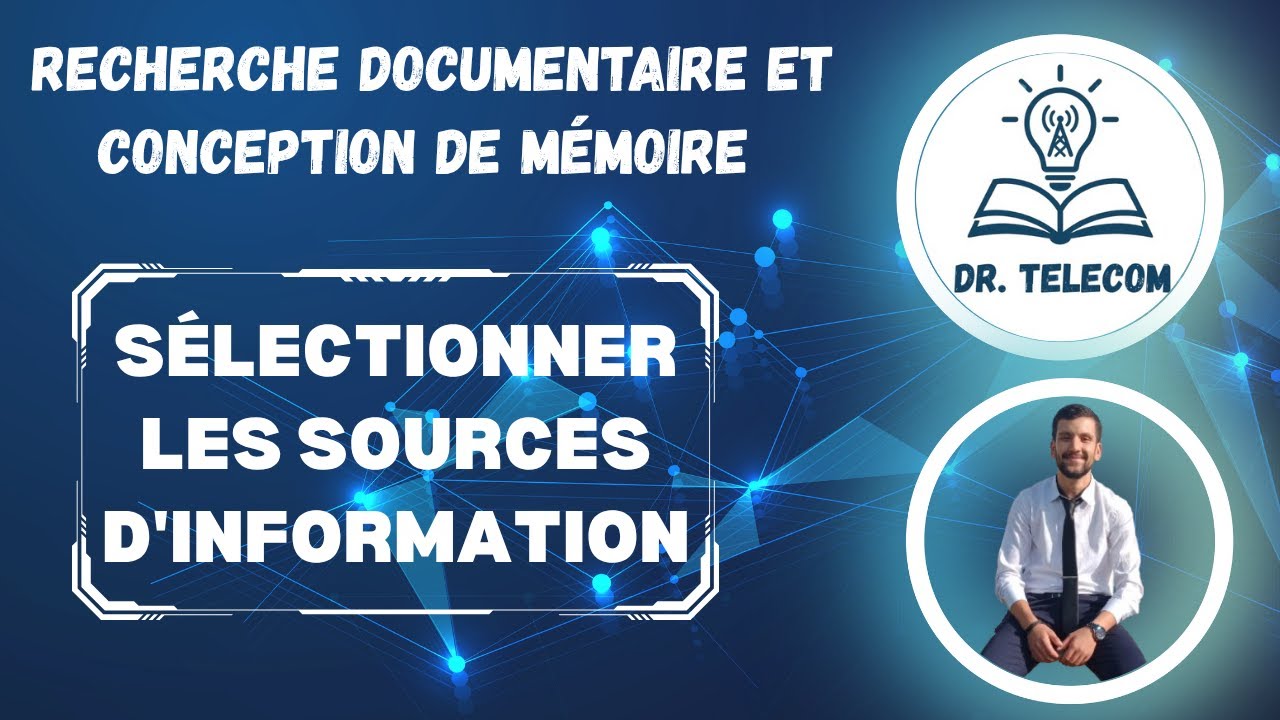 Chapitre 2: Sélectionner les sources d'information I Recherche documentaire et conception de mémoire